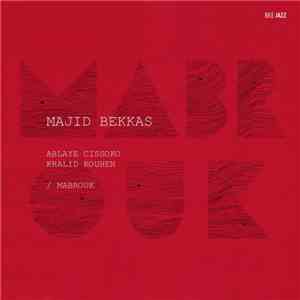 Majid Bekkas, Ablaye Cissoko, Khalid Kouhen - Mabrouk