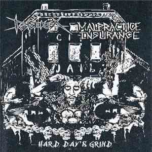 Malpractice Insurance / Diseksa - Hard Day's Grind
