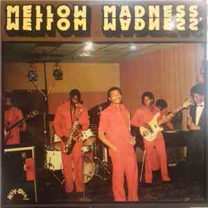 Mellow Madness - Mellow Madness