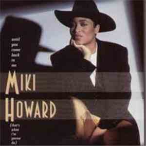 Miki Howard - Until You Come Back To Me (That's What I'm Gonna Do)
