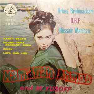 Orkes Brahmachari D.B.P. Hussain Marican - Kaseh Sejati