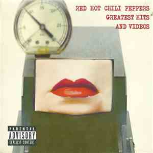 Red Hot Chili Peppers - Greatest Hits And Videos