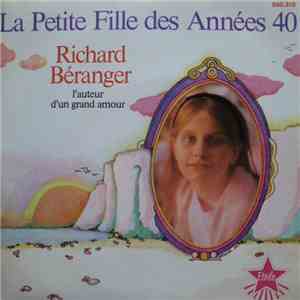 Richard Béranger - La Petite Fille Des Années 40