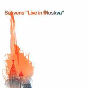 Sekvens - Live In Moskva