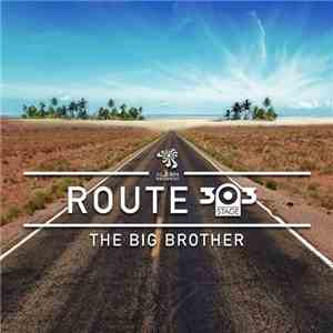 The Big Brother  - Route 303