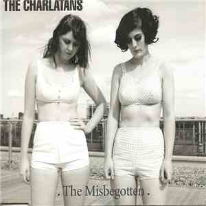 The Charlatans - The Misbegotten