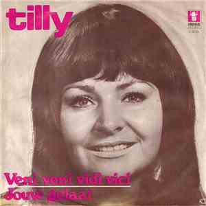 Tilly  - Veni Veni Vidi Vici