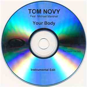 Tom Novy Feat. Michael Marshall - Your Body