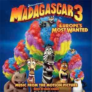 Various - Madagascar 3: Europe's Most Wanted (Music From The Motion Picture ...