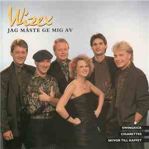 Wizex - Jag Måste Ge Mig Av