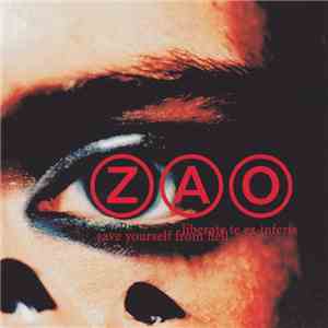 ZAO - Liberate Te Ex Inferis (Save Yourself From Hell)