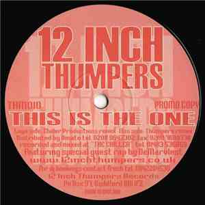 12 Inch Thumpers - This Is The One