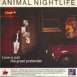Animal Nightlife - Love Is Just The Great Pretender