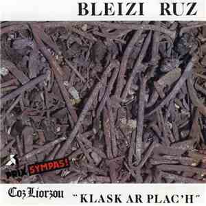 Bleizi Ruz - Coz Liorzou - Klask Ar Plac'h