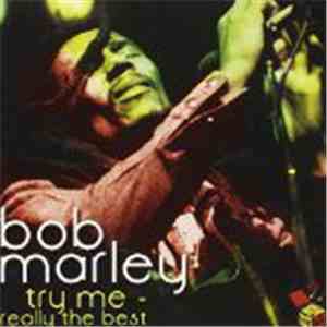 Bob Marley - Try Me - Really The Best