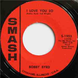 Bobby Byrd - I Love You So / Write Me A Letter