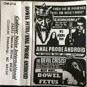 Bowel Fetus / Anal Probe Android - Bowel Fetus / Anal Probe Android