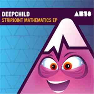 Deepchild - Stripjoint Mathematics EP