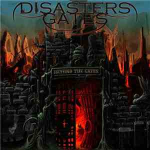 Disaster's Gates - Beyond The Gates