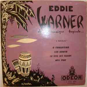 Eddie Warner Et Sa Musique Tropicale - 4 Baiaos