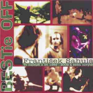 František Sahula - Bestie Off