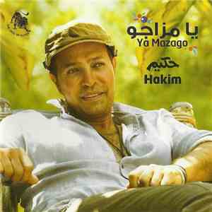 Hakim - يا مزاجه   Ya Mazago
