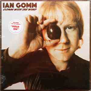 Ian Gomm - Gomm With The Wind