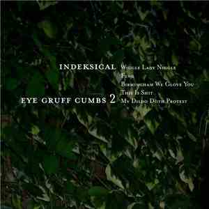 Indeksical - Eye Gruff Cumbs 2