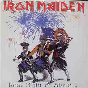 Iron Maiden - Last Night Of Slavery