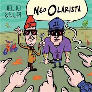 Jeijjo & Nupi - Neo Olarista