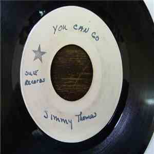 Jimmy Thomas - Hurry And Come Home / You Can Go
