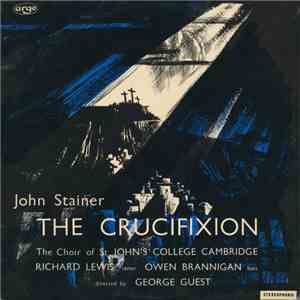 John Stainer, Choir Of St. John's College Cambridge, The Directed By George ...