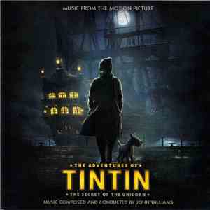 John Williams  - The Adventures Of Tintin (The Secret Of The Unicorn) (Musi ...