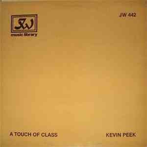 Kevin Peek - A Touch Of Class