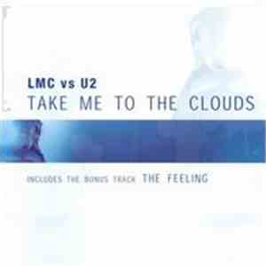 LMC vs. U2 - Take Me To The Clouds Above