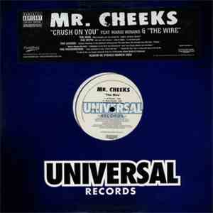 Mr. Cheeks - Crush On You / The Wire