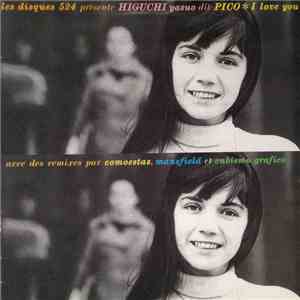 Pico  - Les Disques 524 Présente Higuchi Yasuo Dit Pico  I Love You