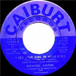 Richard Caiton - I See Love Girl In Your Eyes