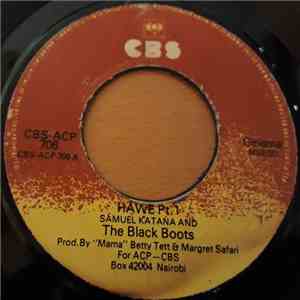 Samuel Katana And The Black Boots - Hawe