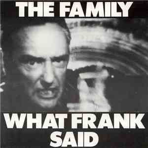 The Family  - What Frank Said