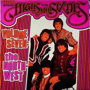 Various - Highs In The Mid Sixties Volume 7: The North-West