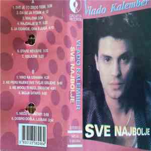 Vlado Kalember - Sve Najbolje