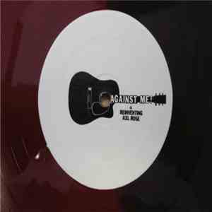 Against Me! - Reinventing Axl Rose