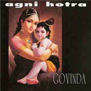 Agni Hotra - Govinda