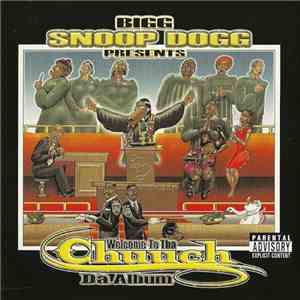 Bigg Snoop Dogg Presents Various - Welcome To Tha Chuuch: Da Album