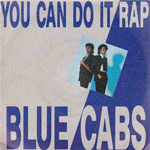 Blue Cabs - You Can Do It Rap