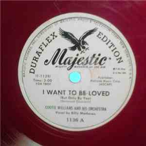 Cootie Williams And His Orchestra - I Want To Be Loved / I Can't Get Starte ...