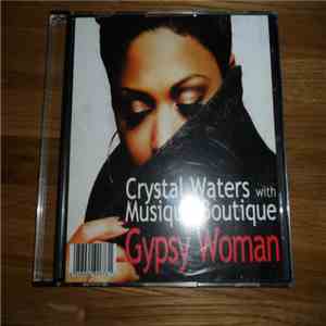 Crystal Waters With Musique Boutique - Gypsy Woman