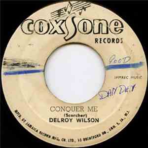 Delroy Wilson - Conquer Me / Give Me A Chance