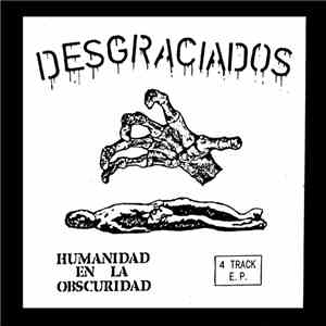 Desgraciados - Humanidad En La Obscuridad
